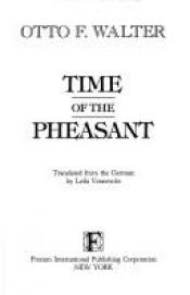 book cover of Time of the Pheasant by Otto F. Walter