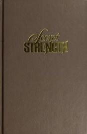 book cover of Secret Strength : For Those Who Search by Joni Eareckson Tada