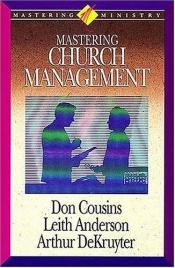 book cover of Mastering Church Management by Leith Anderson