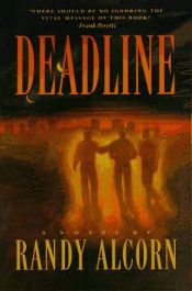book cover of Deadline (Ollie Chandler Series #1) by Randy Alcorn