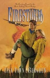 book cover of (Full Circle Series #6) Firestorm by Lisa Tawn Bergren