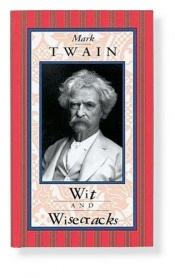 book cover of Mark Twain, wit and wisecracks by Marks Tvens