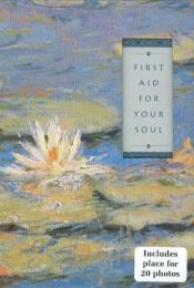 book cover of First Aid for Your Soul by Peter Pauper Press Editors