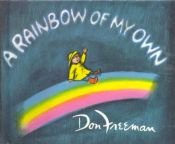 book cover of Freeman Don : Rainbow of My Own (Picture Puffin Books) by Don Freeman