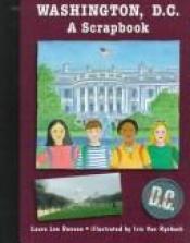 book cover of Washington, D.C: A Scrapbook by Laura Lee Benson