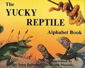 book cover of The Yucky Reptile Alphabet Book (Jerry Pallotta's Alphabet Books) by Jerry Pallotta