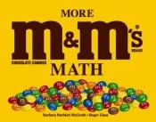 book cover of More M&M's brand chocolate candies math by Barbara Barbieri McGrath