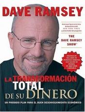 book cover of La transformacion total de su dinero by Dave Ramsey