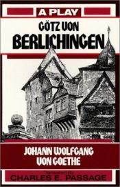 book cover of Gotz Von Berlichingen by ජොහෑන් වොල්ෆ්ගෑන් වොන් ගොතේ