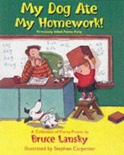 book cover of My Dog Ate My Homework! by Bruce Lansky