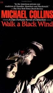 book cover of Walk a Black Wind by Michael Collins