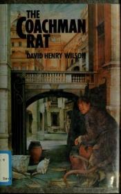 book cover of The Coachman Rat by David Henry Wilson