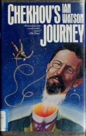 book cover of Chekhov's Journey by Ian Watson