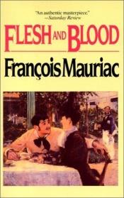 book cover of Flesh and Blood by Fransuā Moriaks