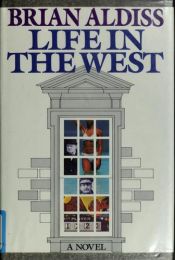 book cover of Life in the West by Brian Aldiss