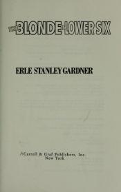 book cover of The Blonde in Lower Six by Erle Stanley Gardner