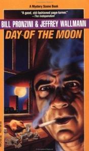 book cover of Day of the Moon (Mystery Scene) by Bill Pronzini