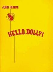 book cover of Hello, Dolly! - Vocal Score by Hal Leonard Corporation