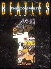 book cover of The Complete Beatles, Volume 1 by Бийтълс