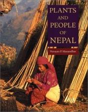 book cover of Plants and people of Nepal by N. P. Manandhar