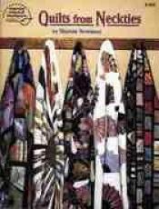 book cover of Quilts from Neckties (4165) by Sharon Newman