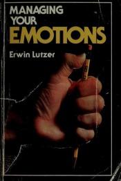 book cover of Managing Your Emotions by Erwin Lutzer