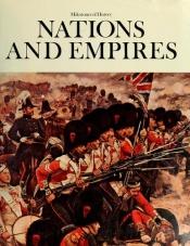 book cover of Nations and Empires (Milestones of History) by Inc. Newsweek