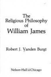 book cover of The Religious Philosophy of William James by William James
