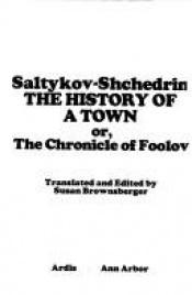 book cover of The History of a Town by M.E. Saltykov-Chtchédrine