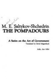 book cover of Pompadours: A Satire on the Art of Government by M.E. Saltykov-Chtchédrine