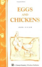 book cover of Eggs and Chickens In Least Space on Home-Grown Food by John Vivian