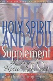 book cover of Holy Spirit and You Supplement by Dennis J. Bennett
