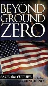 book cover of Beyond Ground Zero: How to Face the Future With Confidence by Bob Gass