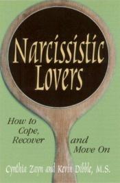 book cover of Narcissistic Lovers: How to Cope, Recover and Move On by Cynthia Zayn