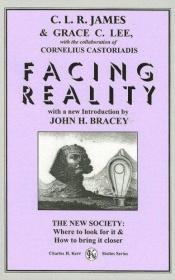 book cover of Facing reality by C. L. R. James