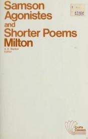 book cover of Samson Agonistes and the Shorter Poems of Milton by Джон Милтън