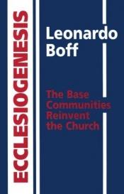 book cover of Ecclesiogenesis by Leonardo Boff