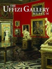 book cover of The Uffizi Gallery Museum by Alexandra Bonfante-Warren