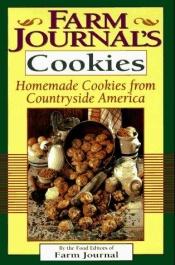 book cover of Farm Journal's Cookies: Homemade Cookies from Countryside America by Nell B. Nichols