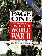book cover of Page One: The Front Page History of World War II by The New York Times