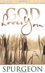 book cover of God Loves You by Charles Spurgeon