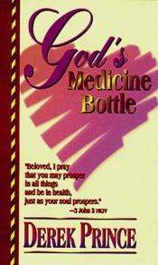 book cover of God's Medicine Bottle by Derek Prince