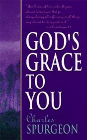 book cover of God's Grace to You by Charles Spurgeon