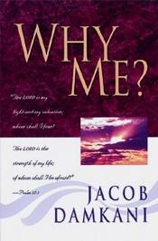 book cover of Why Me by Jakob Damkani