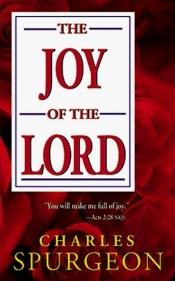 book cover of The Joy of the Lord by Charles Spurgeon