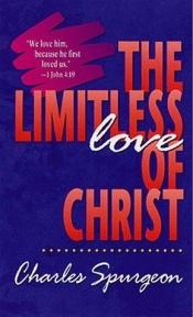 book cover of The Limitless Love of Christ by Charles Spurgeon