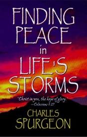 book cover of Finding Peace in Life's Storms by Charles Spurgeon