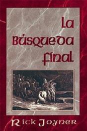 book cover of La búsqueda final by Rick Joyner