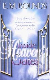 book cover of Inside Heaven's Gates by E. M. Bounds