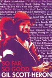 book cover of So far, so good by Gil Scott-Heron